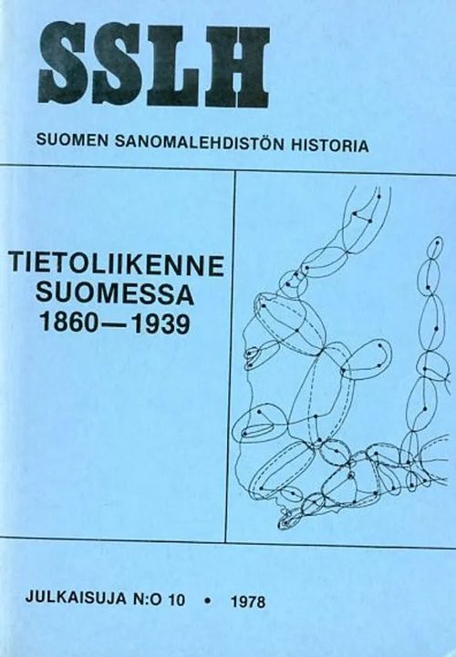 Tietoliikenne Suomessa 1860-1939 Suomen sanomalehdistön historia | Antikvariaatti Pufendorf | Osta Antikvaarista - Kirjakauppa verkossa