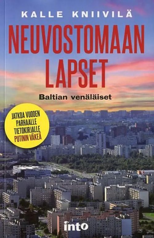 Neuvostomaan lapset Baltian venäläiset - Kniivilä Kalle | Antikvariaatti Pufendorf | Osta Antikvaarista - Kirjakauppa verkossa