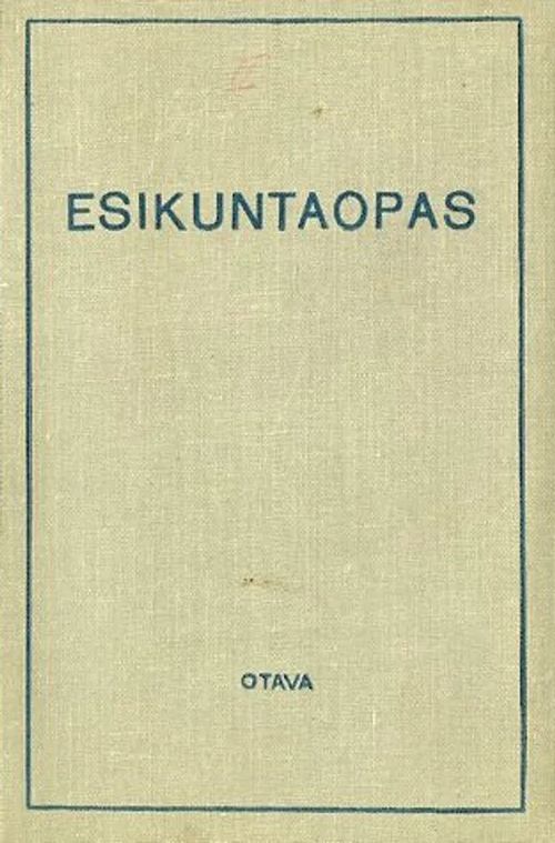 Esikuntaopas Ohjeita armeijakunnan ja divisioonan esikuntien työskentelyä varten | Antikvariaatti Pufendorf | Osta Antikvaarista - Kirjakauppa verkossa