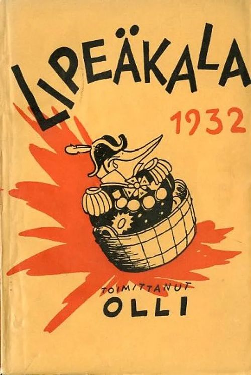 Lipeäkala 1932 - Olli (toim.) | Antikvariaatti Pufendorf | Osta Antikvaarista - Kirjakauppa verkossa