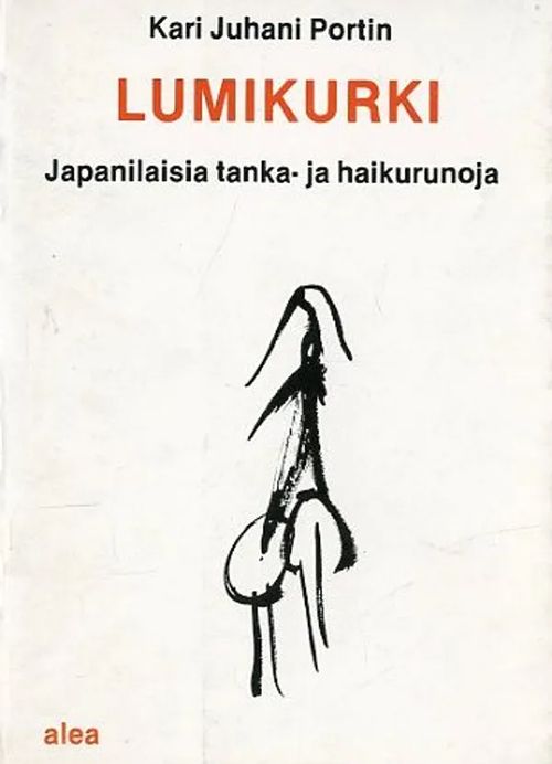 Lumikurki Japanilaisia tanka- ja haikurunoja - Portin Kari Juhani | Antikvariaatti Pufendorf | Osta Antikvaarista - Kirjakauppa verkossa