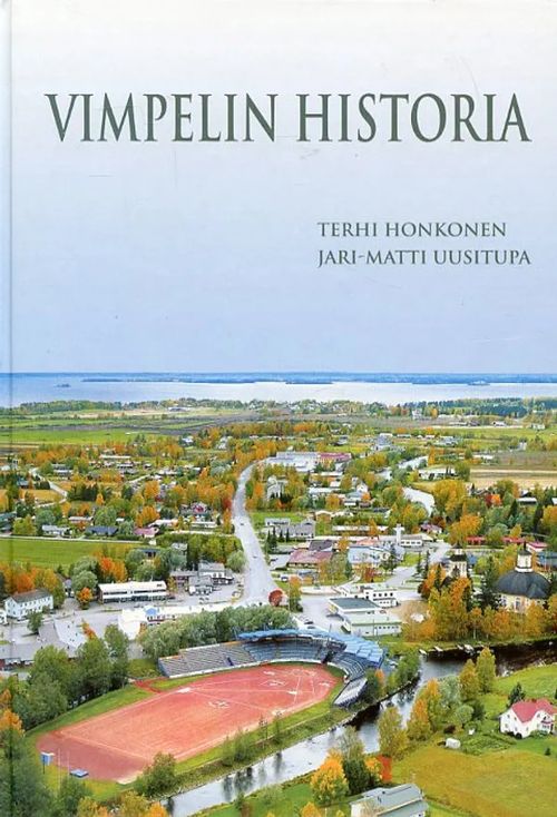 Vimpelin historia - Honkonen Terhi - Uusitupa Jari-Matti | Antikvariaatti Pufendorf | Osta Antikvaarista - Kirjakauppa verkossa