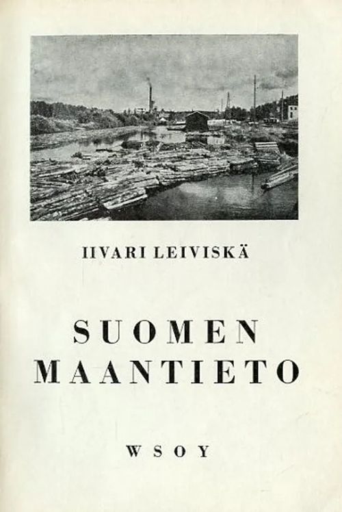 Suomen maantieto - Leiviskä Iivari | Antikvariaatti Pufendorf | Osta  Antikvaarista - Kirjakauppa verkossa