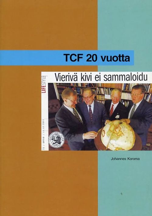 TCF 20 vuotta Vierivä kivi ei sammaloidu - Koroma Johannes | Antikvariaatti Pufendorf | Osta Antikvaarista - Kirjakauppa verkossa