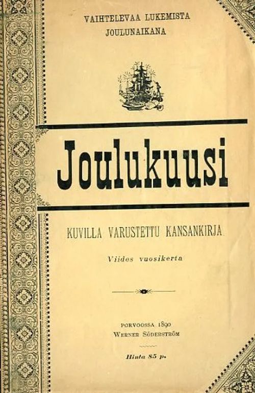 Joulukuusi vaihtelevaa lukemista joulunaikana 5.vuosikerta | Antikvariaatti Pufendorf | Osta Antikvaarista - Kirjakauppa verkossa