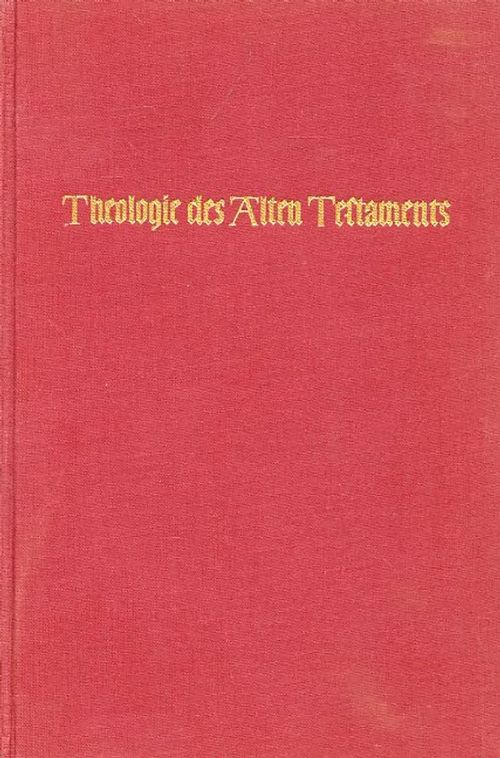 Theologie des Alten Testaments I-II - Rad Gerhard von | Antikvariaatti Pufendorf | Osta Antikvaarista - Kirjakauppa verkossa