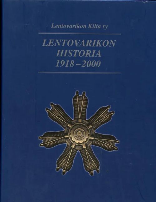 Lentovarikon historia 1918-2000 | Antikvariaatti Pufendorf | Osta Antikvaarista - Kirjakauppa verkossa