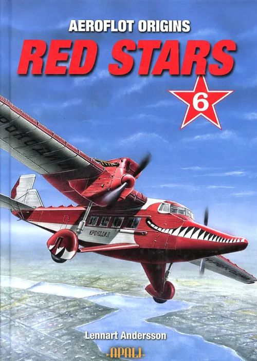 Red Stars 6 Aeroflot Origins - Andersson Lennart | Antikvariaatti Pufendorf | Osta Antikvaarista - Kirjakauppa verkossa