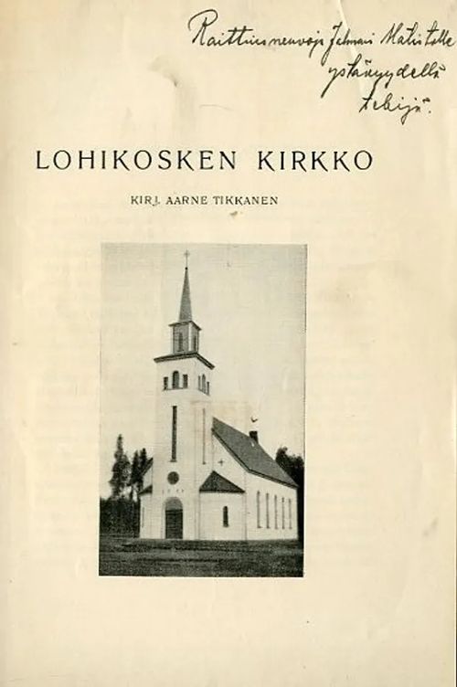 Lohikosken kirkko - Tikkanen Aarne | Antikvariaatti Pufendorf | Osta Antikvaarista - Kirjakauppa verkossa