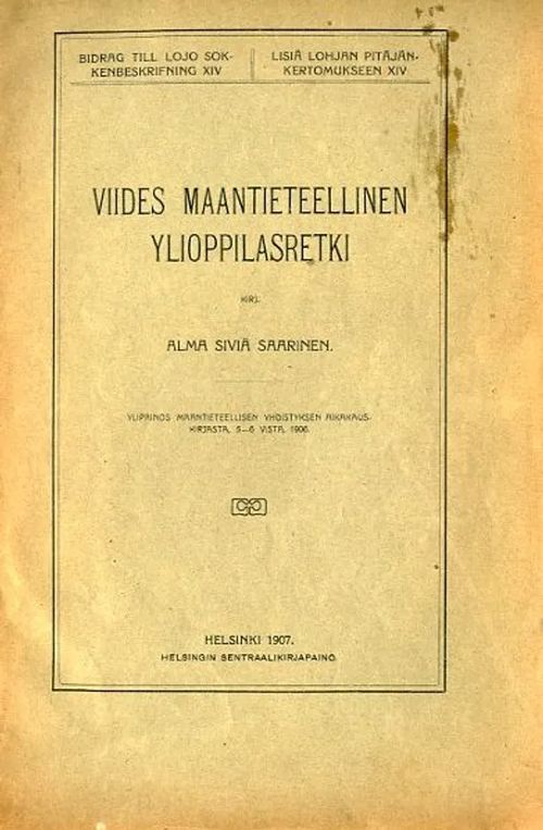 Viides maantieteellinen ylioppilasretki - Saarinen Alma Siviä | Antikvariaatti Pufendorf | Osta Antikvaarista - Kirjakauppa verkossa