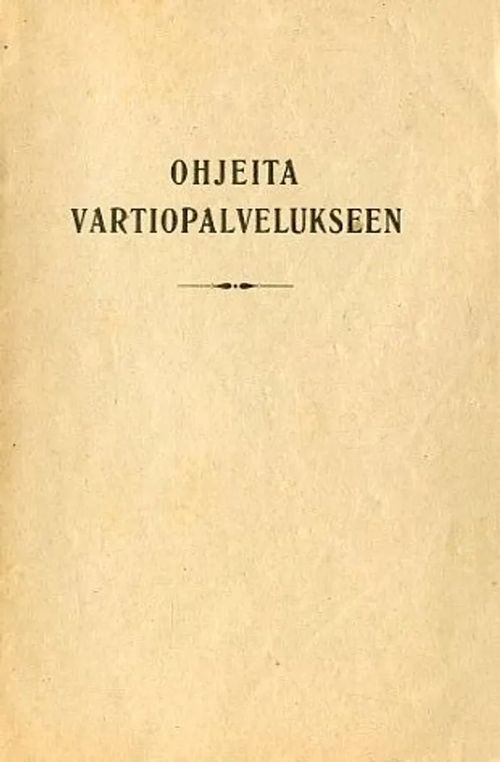 Ohjeita vartiopalvelukseen | Antikvariaatti Pufendorf | Osta Antikvaarista - Kirjakauppa verkossa