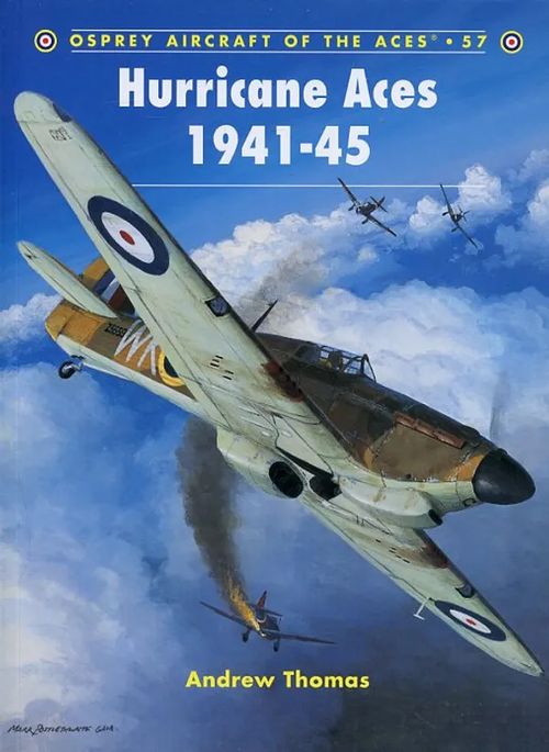 Hurricane Aces 1941-45 Osprey Aircraft of the Aces 57 - Thomas Andrew | Antikvariaatti Pufendorf | Osta Antikvaarista - Kirjakauppa verkossa