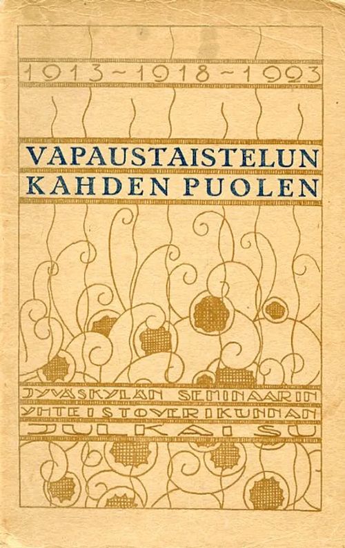 Vapaustaistelun kahden puolen 1913 - 1918 - 1923 | Antikvariaatti Pufendorf | Osta Antikvaarista - Kirjakauppa verkossa