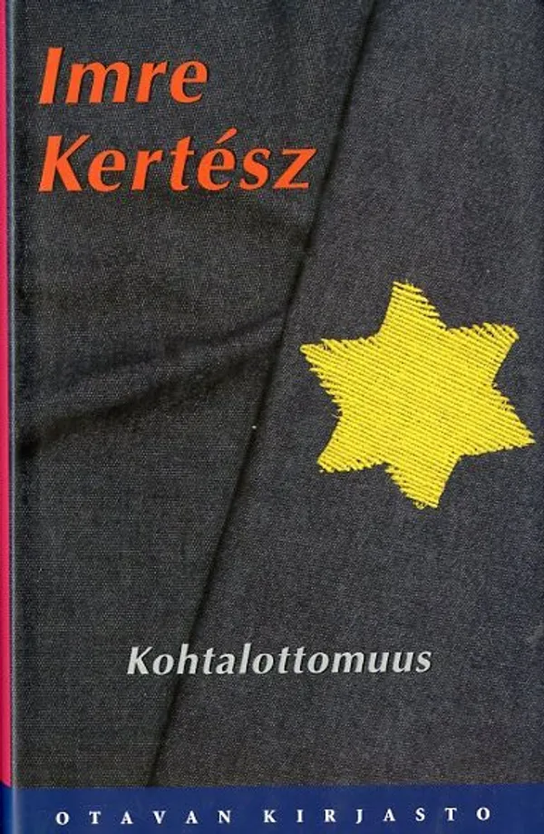 Kohtalottomuus - Kertesz Imre | Antikvariaatti Pufendorf | Osta Antikvaarista - Kirjakauppa verkossa