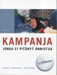 Kampanja jonka ei pitänyt onnistua - Jääskeläinen Markku J. - Pekkola Tapio  | Antikvariaatti Pufendorf | Osta Antikvaarista - Kirjakauppa verkossa