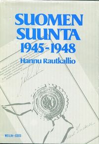 Suomen suunta 1945-1948 - Hannu Rautkallio | OllinOnni Oy | Osta  Antikvaarista - Kirjakauppa verkossa