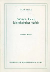 Suomen kielen kieltohakuiset verbit - Silva Kiuru | Kirjavehka | Osta  Antikvaarista - Kirjakauppa verkossa