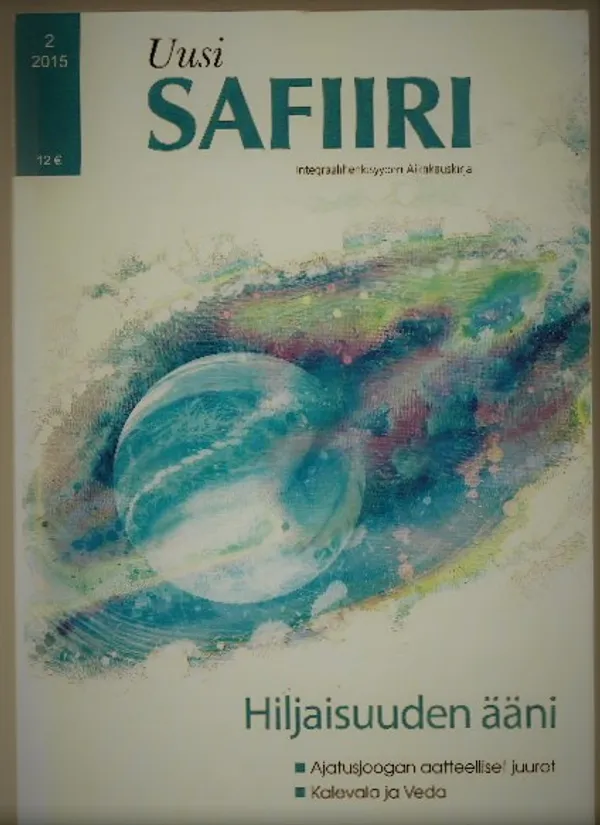 Uusi Safiiri. Integraalihenkisyyden Aikakauskirja - Seppänen Terttu, päätoim. | Eevan nettidivari | Osta Antikvaarista - Kirjakauppa verkossa