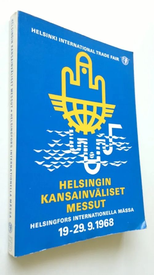 Helsingin kansainväliset messut 19-29.9.1968 | Finlandia Kirja | Osta Antikvaarista - Kirjakauppa verkossa