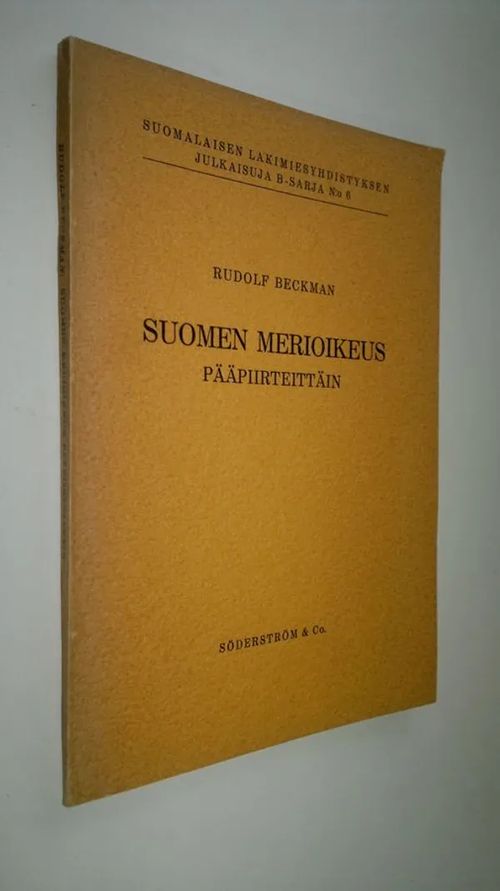 Suomen merioikeus pääpiirteittäin - Beckman, Rudolf | Finlandia Kirja | Osta Antikvaarista - Kirjakauppa verkossa