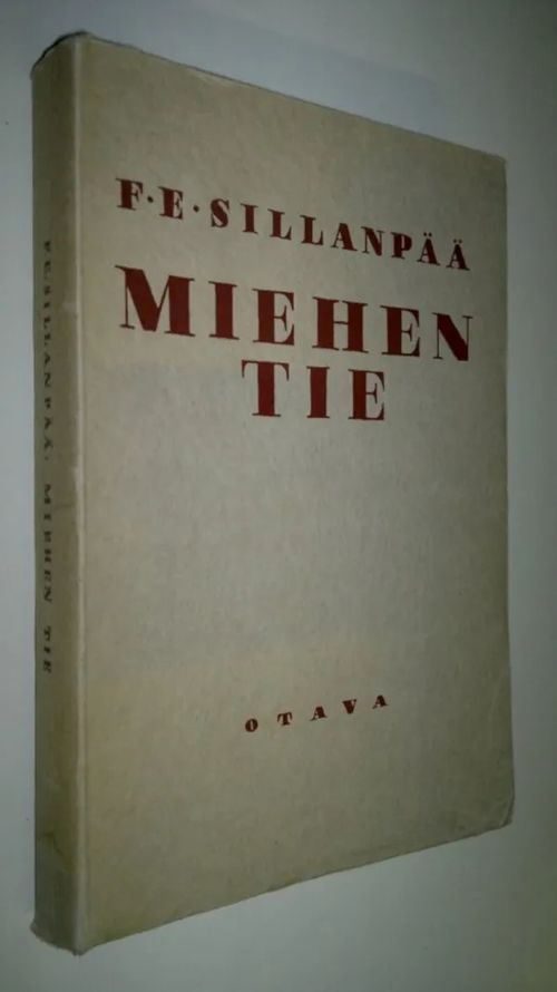 Miehen tie - Sillanpää, F. E. | Finlandia Kirja | Osta Antikvaarista - Kirjakauppa verkossa