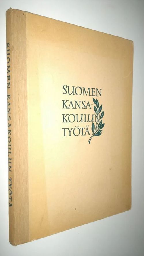 Suomen kansakoulun työtä sanoin ja kuvin | Finlandia Kirja | Osta Antikvaarista - Kirjakauppa verkossa