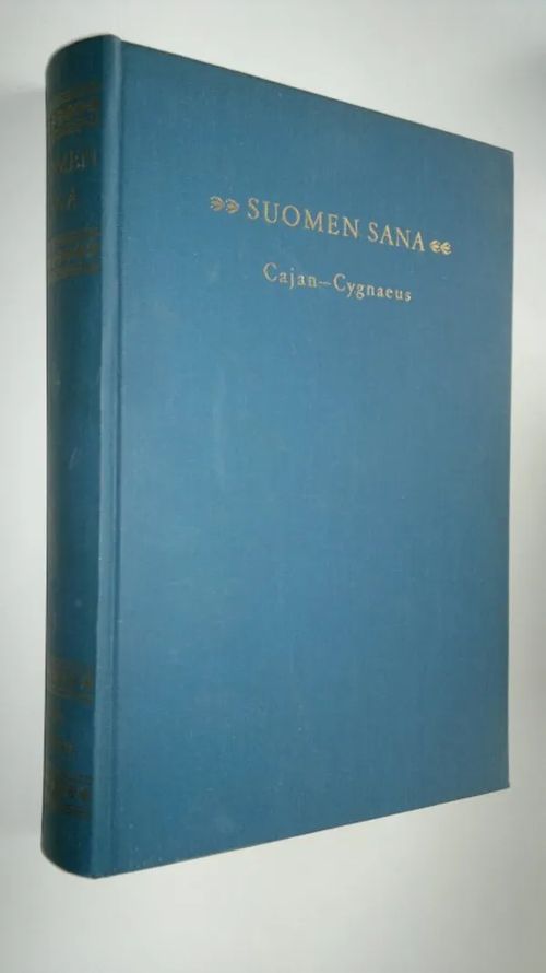 Suomen sana : Kansalliskirjallisuutemme valiolukemisto 3, J F Cajan - Uno Cygnaeus - Jäntti, Yrjö A (toim) | Finlandia Kirja | Osta Antikvaarista - Kirjakauppa verkossa