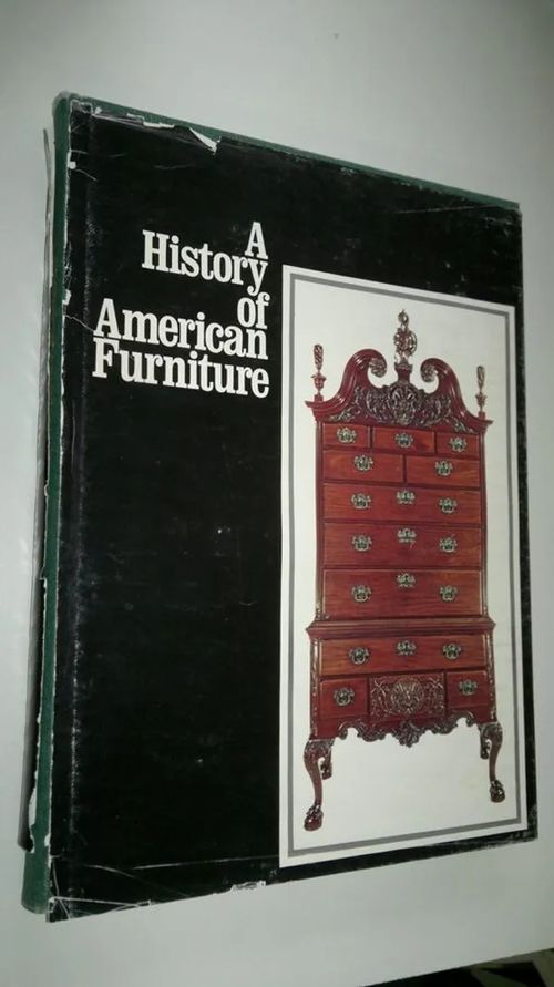 A History of American furniture | Finlandia Kirja | Osta Antikvaarista - Kirjakauppa verkossa