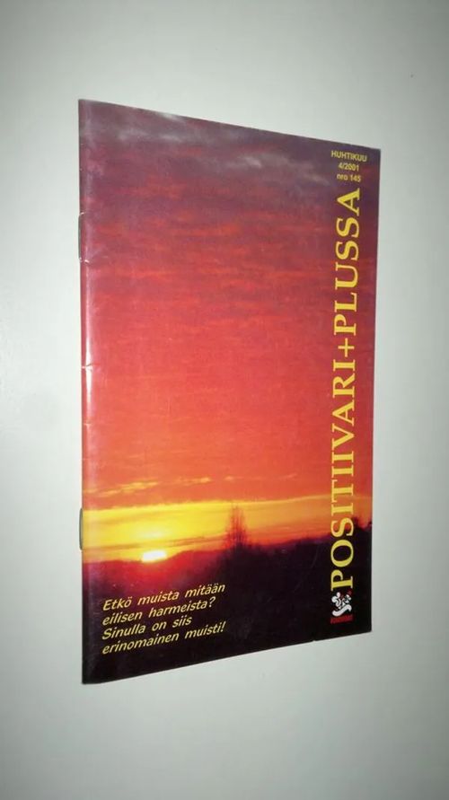 Positiivari + Plussa : positiivisten ihmisten lehti 4/2001 | Finlandia Kirja | Osta Antikvaarista - Kirjakauppa verkossa