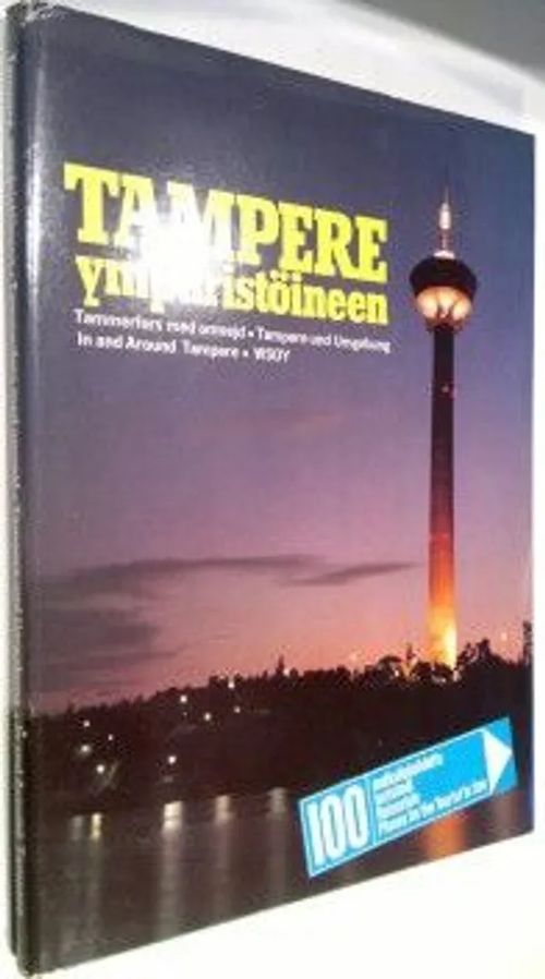 Tampere ympäristöineen : Tammerfors med omnejd = Tampere und Umgebung = in and around Tampere | Finlandia Kirja | Osta Antikvaarista - Kirjakauppa verkossa