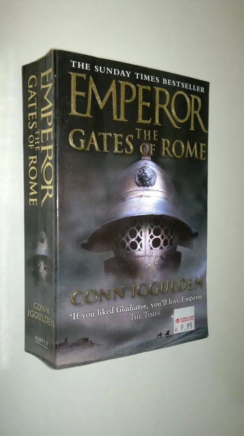 Emperor - the Gates of Rome - Iggulden, Conn | Finlandia Kirja | Osta Antikvaarista - Kirjakauppa verkossa