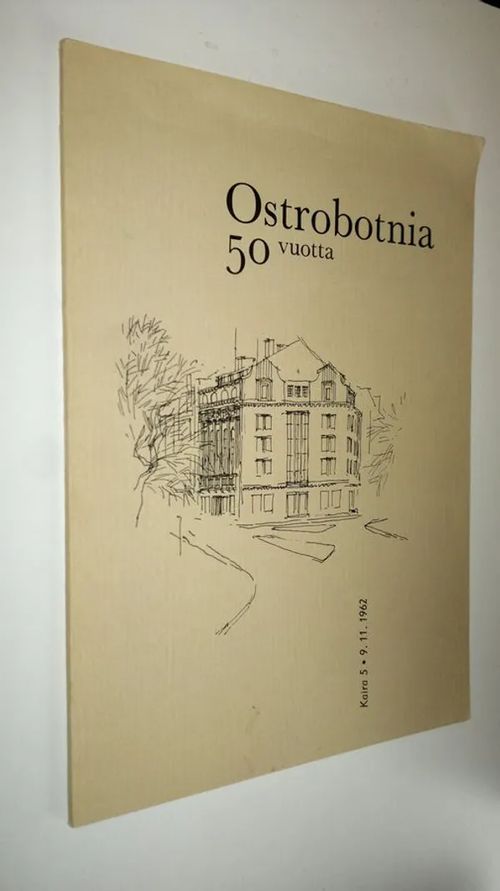 Kaira nro 5/1962 Ostrobotnia 50 vuotta | Finlandia Kirja | Osta Antikvaarista - Kirjakauppa verkossa