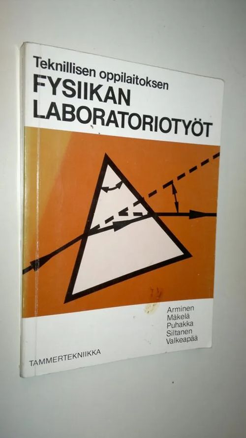 Teknillisen oppilaitoksen fysiikan laboratoriotyöt | Finlandia Kirja | Osta Antikvaarista - Kirjakauppa verkossa