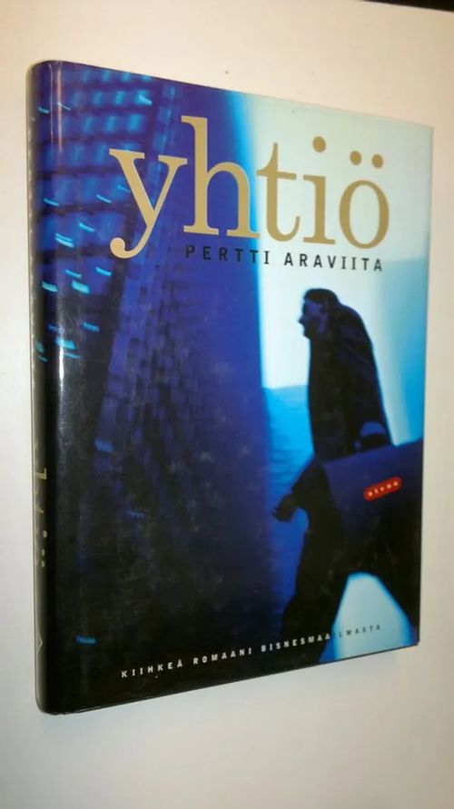 Yhtiö - Araviita  Pertti | Finlandia Kirja | Osta Antikvaarista - Kirjakauppa verkossa