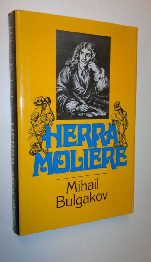 Herra Moliere - Bulgakov, Mihail | Finlandia Kirja | Osta Antikvaarista - Kirjakauppa verkossa