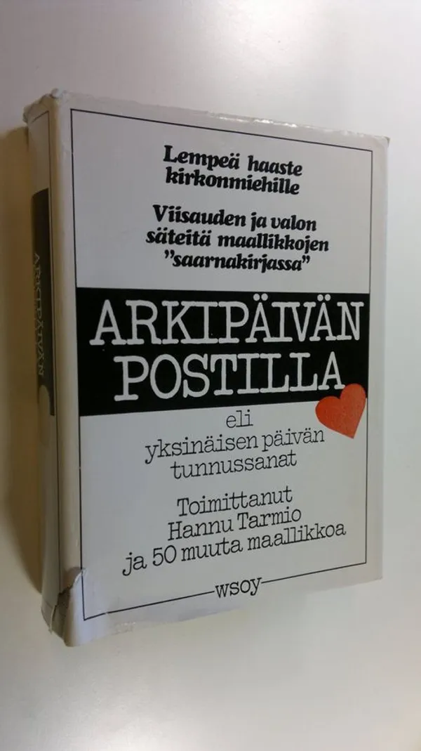 Arkipäivän postilla eli Yksinäisen päivän tunnussanat - Tarmio, Hannu ym. (toim.) | Antikvaari - kirjakauppa verkossa