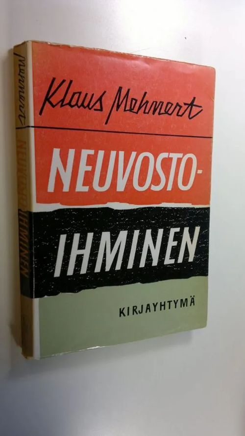 Neuvostoihminen : yritys luonnekuvaksi kolmentoista matkan jälkeen Neuvostoliitossa vuosina 1929-59 - Mehnert  Klaus | Finlandia Kirja | Osta Antikvaarista - Kirjakauppa verkossa