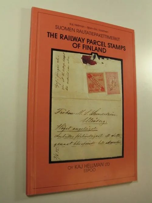 Suomen rautatiepakettimerkit = The railway parcel stamps of Finland - Hellman, Kaj | Finlandia Kirja | Osta Antikvaarista - Kirjakauppa verkossa