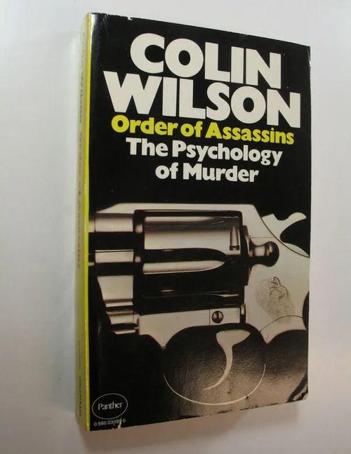 Order of Assassins : The Psychology of Murder - Wilson, Colin | Finlandia Kirja | Osta Antikvaarista - Kirjakauppa verkossa