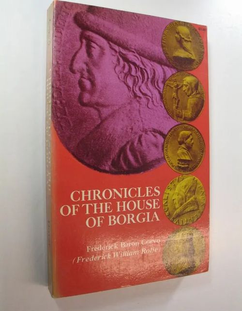 Chronicles of the House of Borgia - Corvo, Frederick Baron | Finlandia Kirja | Osta Antikvaarista - Kirjakauppa verkossa