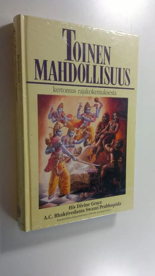 Toinen mahdollisuus - kertomus rajakokemuksesta (UUSI) - A.C. Bhaktivedanta Swami Prabhupada | Finlandia Kirja | Osta Antikvaarista - Kirjakauppa verkossa