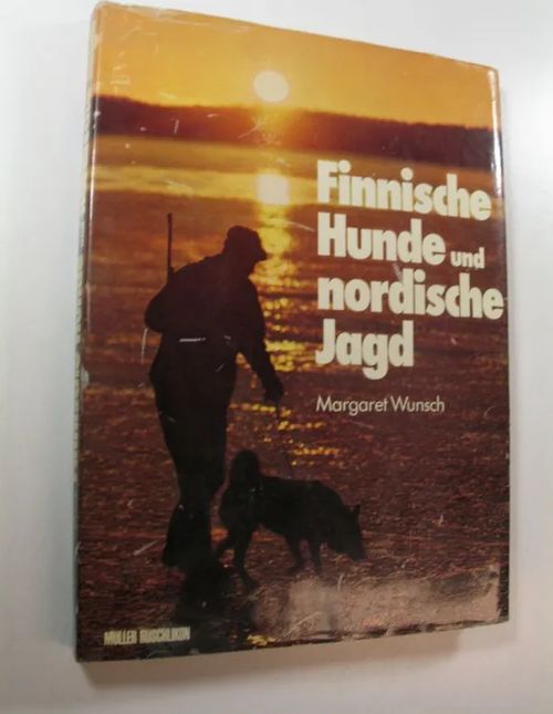 Finnische Hunde und nordische Jagd - Wunsch  Margaret | Finlandia Kirja | Osta Antikvaarista - Kirjakauppa verkossa