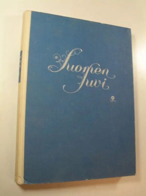 Suomen suvi : runoja ja valokuvia keväästä syksyyn - Jäntti, Y. A. ym. (toim.) | Finlandia Kirja | Osta Antikvaarista - Kirjakauppa verkossa