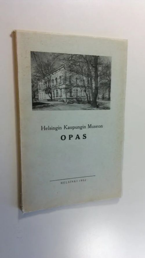 Helsingin kaupungin museon opas | Finlandia Kirja | Osta Antikvaarista - Kirjakauppa verkossa