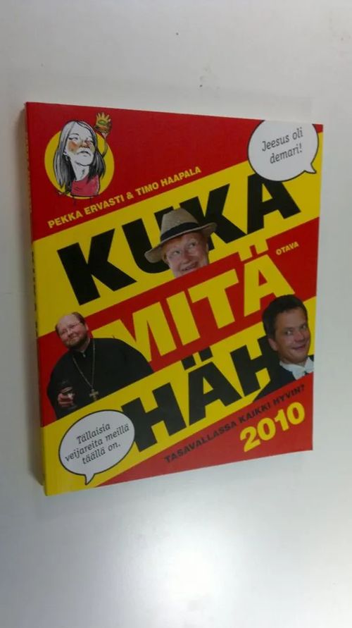 Kuka mitä häh : tasavallassa kaikki hyvin - Ervasti, Pekka ym. | Finlandia Kirja | Osta Antikvaarista - Kirjakauppa verkossa