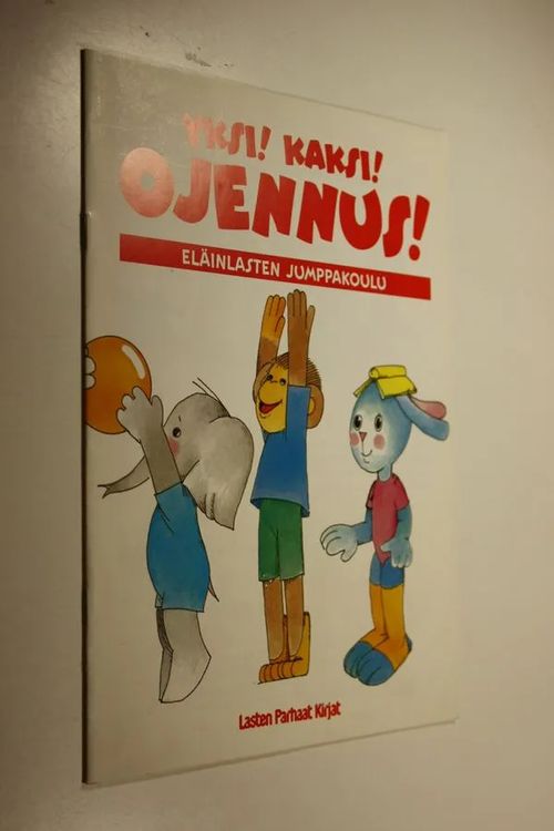 Yksi! Kaksi! Ojennus! : eläinlasten jumppakoulu (ERINOMAINEN) | Finlandia Kirja | Osta Antikvaarista - Kirjakauppa verkossa