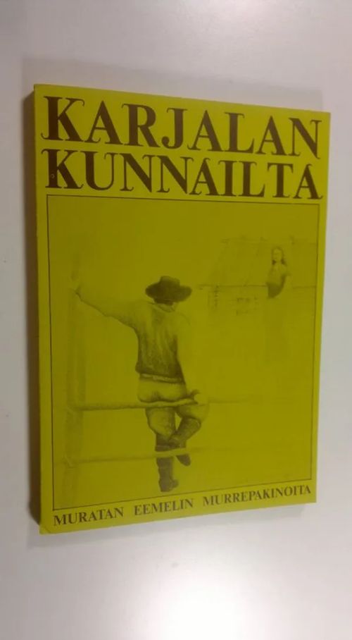 Karjalan kunnailta - Muratan Eemelin murrepakinoita | Finlandia Kirja | Osta Antikvaarista - Kirjakauppa verkossa