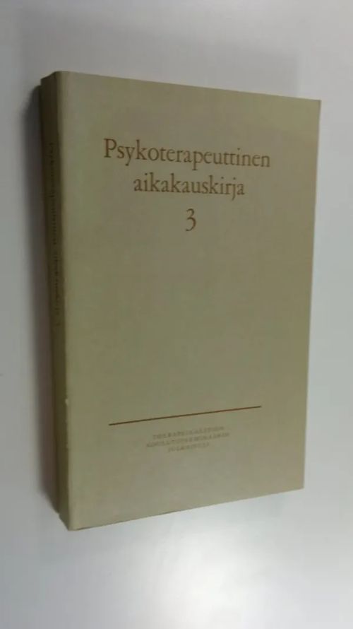 Psykoterapeuttinen aikakauskirja nro 3: Therapeia-säätiön koulutusseminaarin julkaisuja | Finlandia Kirja | Osta Antikvaarista - Kirjakauppa verkossa