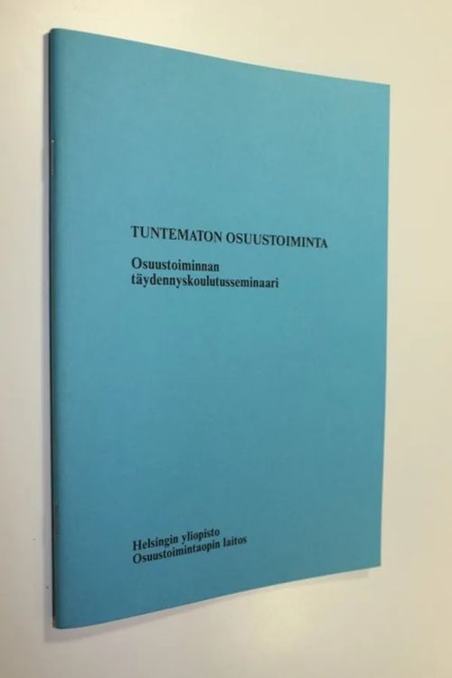 Tuntematon osuustoiminta : osuustoiminnan täydennyskoulutusseminaari Viikissä 17101990 - Helsingin yliopisto osuustoimintaopin laitos | Finlandia Kirja | Osta Antikvaarista - Kirjakauppa verkossa