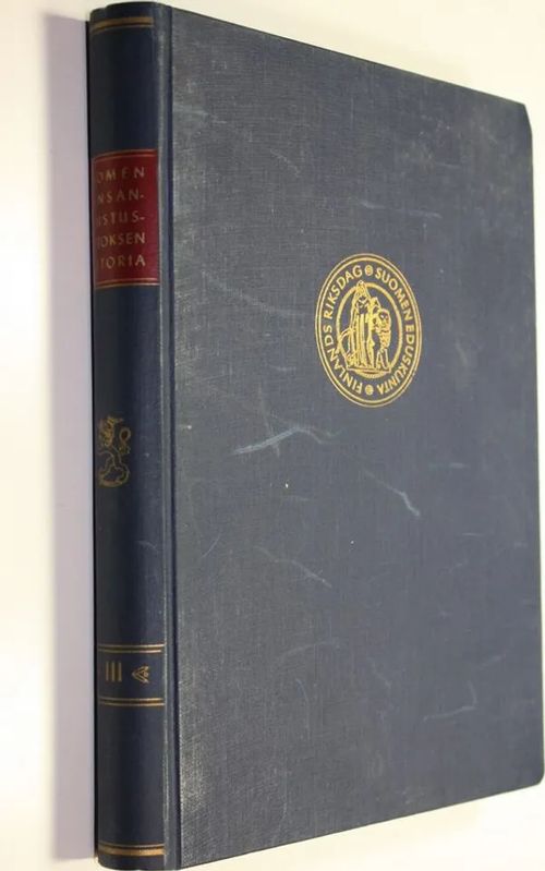 Suomen kansanedustuslaitoksen historia 3, Säätyedustuslaitos 1880-luvun alusta vuoteen 1906 | Finlandia Kirja | Osta Antikvaarista - Kirjakauppa verkossa